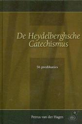 Hagen, Petrus v.d. - De Hey- delberghsche Catechismus