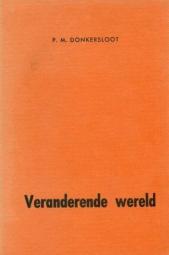 Donkersloot, P.M. - Veranderende wereld