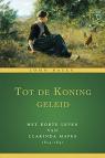Batey, John - Tot de Koning geleid