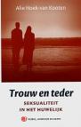 Hoek-van Kooten, drs. A.B.F. - Trouw en teder
