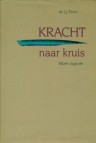Poort, ds. J.J. - Kracht naar Kruis