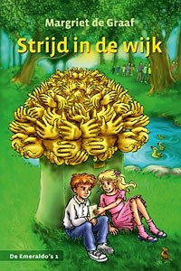 Graaf, Margriet de - Strijd in de wijk (Emeraldo's-1)