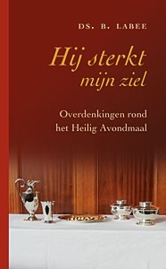 Labee, ds. B. - Hij sterkt mij ziel