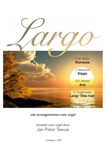Teeuw, Jan Peter - Largo, vier arrangementen voor orgel