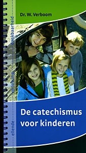 Verboom, dr. W. - De Catechismus voor kinderen