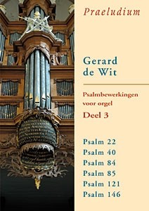 Wit, Gerard de - Psalmbewerkingen (3)