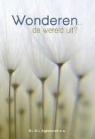 Agteresch, H.J. - Wonderen... de wereld uit?