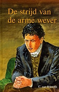 Rijswijk, C. van - De strijd van de arme wever