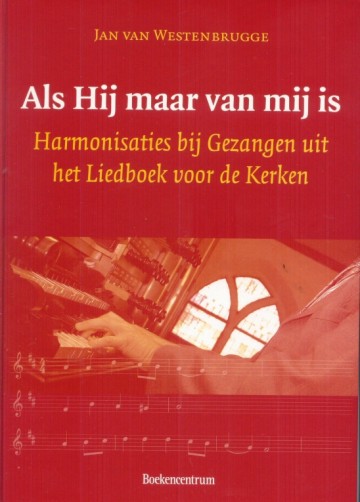 Westenbrugge, Jan van - Als hij maar van mij is