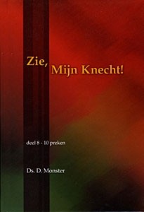 Monster, ds. D. - Zie mijn Knecht (deel 8)