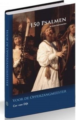 Dijk, Cor van - Psalmen in twee toonsoorten (Noten) Voor de Opperzangmeester