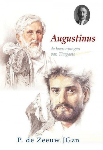 Zeeuw JGzn, P. de - Augustinus de boerenjongen van Thagaste