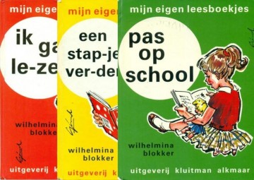 Blokker, Wilhelmina - Ik ga lezen / Pas op school / Een stapje verder