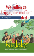 Rijswijk, C. van - (N4) We zullen ze krijgen, die moffen!