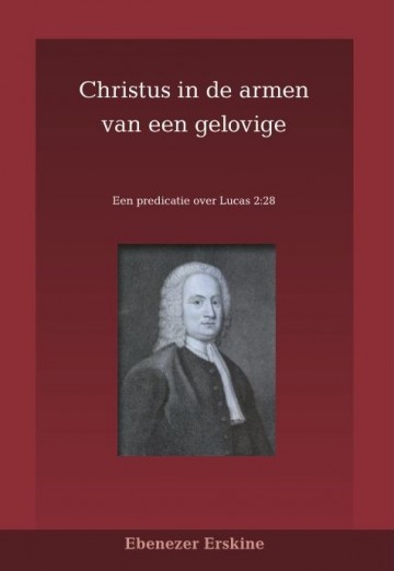 Erskine, Ebenezer - Christus in de armen van een gelovige