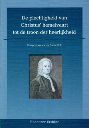 Erskine, Ebenezer - Plechtigheid van Christus' hemelvaart tot de troon der heerlijkheid