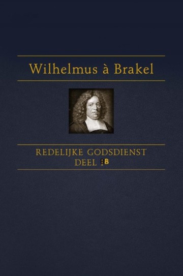 Brakel, W. a - Redelijke godsdienst 1B