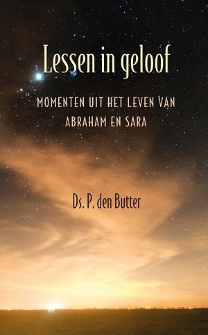 Butter, ds. P. den - Lessen in geloof