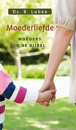Labee, ds. B. - Moederliefde (voor Moederdag!)