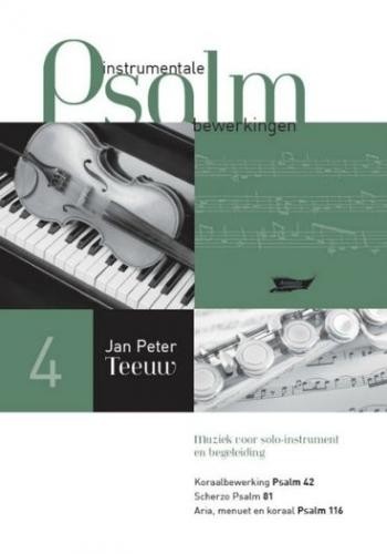 Teeuw, Jan Peter & Aleida Stouten - Instrumentale Psalmbewerkingen (4)