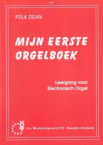 Dean, Folk - (1) Mijn Eerste Orgelboek