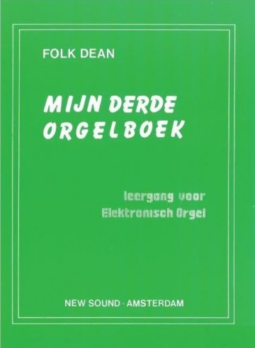 Dean, Folk - (3) Mijn Derde Orgelboek