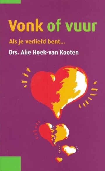 Hoek-van Kooten, Aie - Vonk of vuur (Over verkering)
