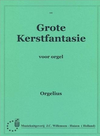 Orgelius - Grote kerstfantasie voor orgel