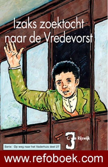 Rijswijk, C. van - Izaks zoektocht naar de Vredevorst (27)