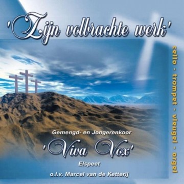 Viva Vox - Zijn volbrachte werk