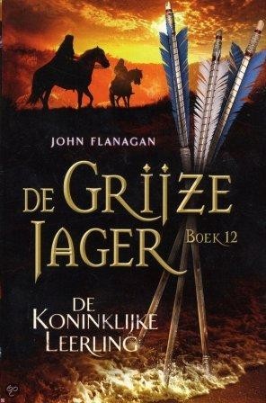 Flanagan, John - Koninklijke leerling (Grijze Jager-12)