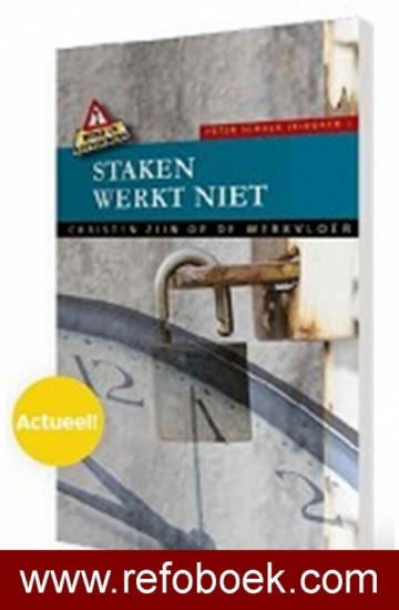 Schalk, P. ea - Staken werkt niet