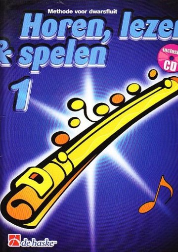 Horen, lezen & spelen deel 1 voor dwarsfluit