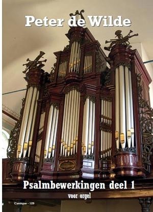 Wilde, Peter de - deel 1 - Psalmbewerkingen