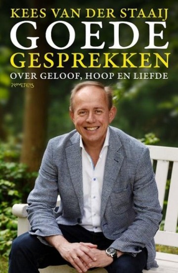 Staaij, Kees van der - Goede gesprekken