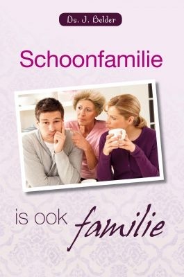 Belder, ds. J. - Schoonfamilie is ook familie