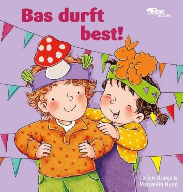 Oranje, Corien - Bas durft best! (Voorleesboek!)