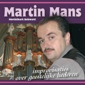 Mans, Martin - Improvisaties over geestelijke liederen