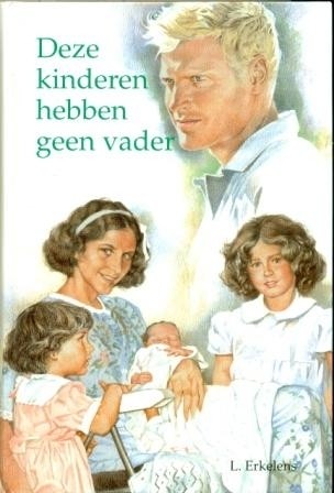 Erkelens, L. - Deze kinderen hebben geen vader