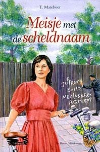 Mateboer, T. - Meisje met de scheldnaam