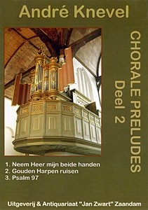 Knevel, Andre - Choral Preludes (2) (Actie!)