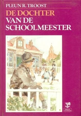 Troost, Pleun R. - De dochter van de schoolmeester