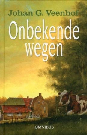 Veenhof, Johan G. - Onbekende wegen