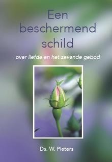 Pieters, ds. W. - Een beschermend Schild