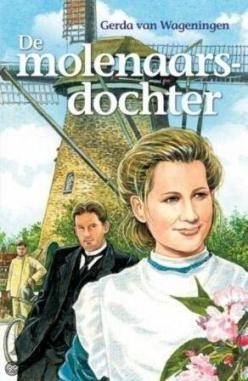 Wageningen, Gerda van - De Molenaarsdochter