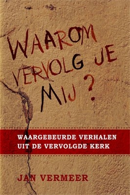 Vermeer, Jan - Waarom vervolg je mij?