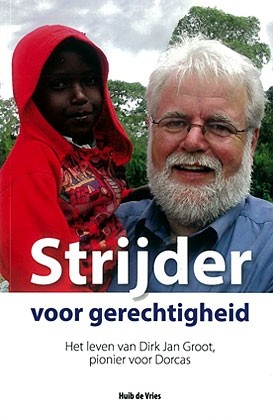 Vries, Huib de - Strijder voor gerechtigheid