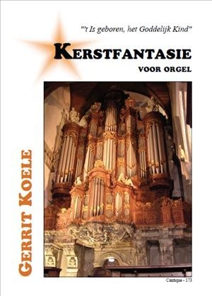 Koele, Gerrit - Kerstfantasie voor orgel