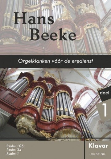 Beeke, Hans - Orgelklanken voor de eredienst (1) Klavar