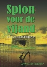 Blijdorp, Janwillem - Spion voor de vijand (Nieuw!)